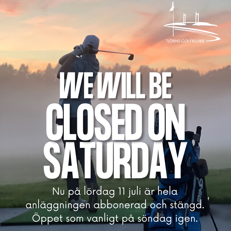 Stängt lördag 11 juli